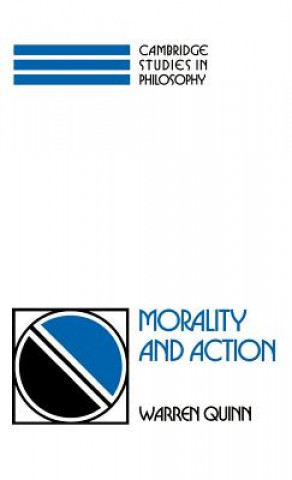 Kniha Morality and Action Warren Quinn
