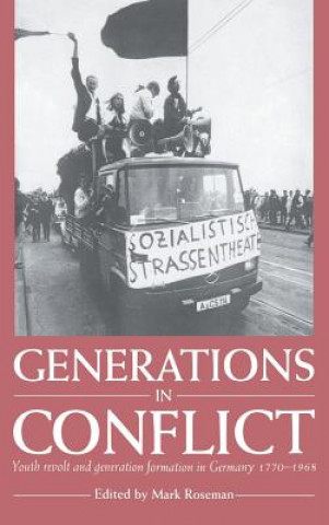 Книга Generations in Conflict Mark Roseman