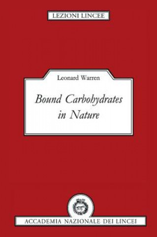 Carte Bound Carbohydrates in Nature Leonard Warren