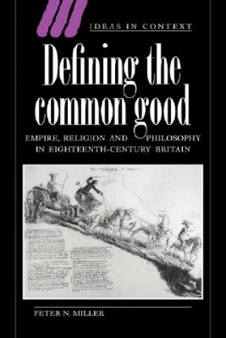 Livre Defining the Common Good Peter N. Miller