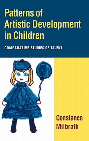 Książka Patterns of Artistic Development in Children Constance MilbrathTom Houston