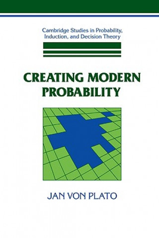 Книга Creating Modern Probability Jan von (University of Helsinki) Plato