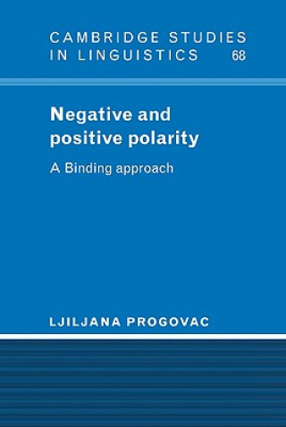 Carte Negative and Positive Polarity Ljiliana Progovac