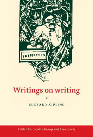 Livre Writings on Writing Rudyard KiplingSandra KempLisa Lewis