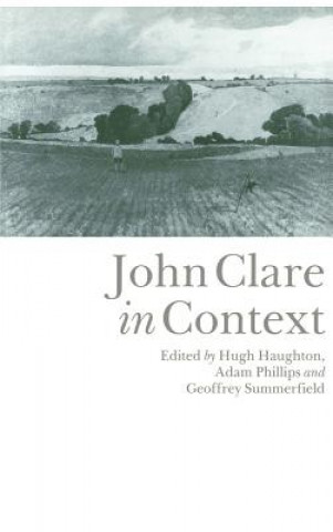 Book John Clare in Context Hugh HaughtonAdam PhillipsGeoffrey Summerfield