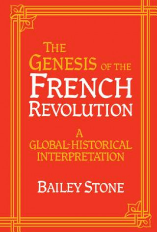 Książka Genesis of the French Revolution Bailey S. Stone