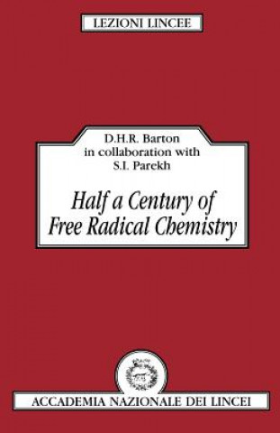 Βιβλίο Half a Century of Free Radical Chemistry Derek H. R. BartonShyamal I. Parekh