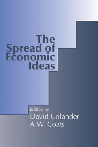 Kniha Spread of Economic Ideas A. W. Coats