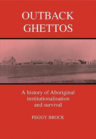 Книга Outback Ghettos Peggy Brock