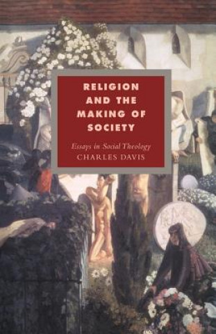 Carte Religion and the Making of Society Charles Davis