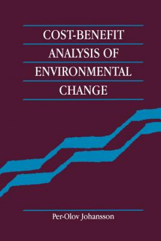 Kniha Cost-Benefit Analysis of Environmental Change Per-Olov Johansson