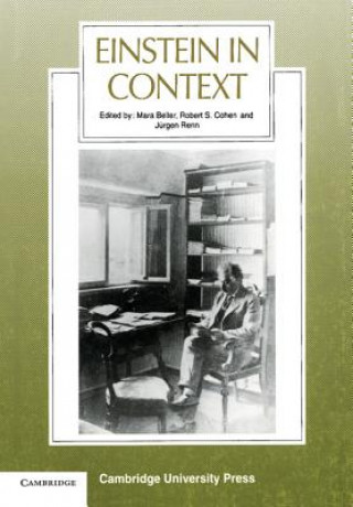 Könyv Einstein in Context Mara BellerRobert S. CohenJurgen Renn