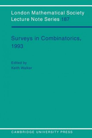Carte Surveys in Combinatorics, 1993 K. Walker