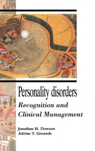 Könyv Personality Disorders Jonathan H. (University of Cambridge) Dowson