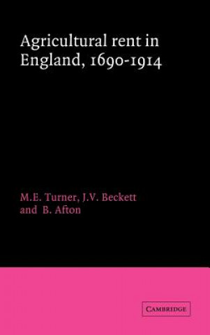 Carte Agricultural Rent in England, 1690-1914 M. E. (University of Hull) Turner