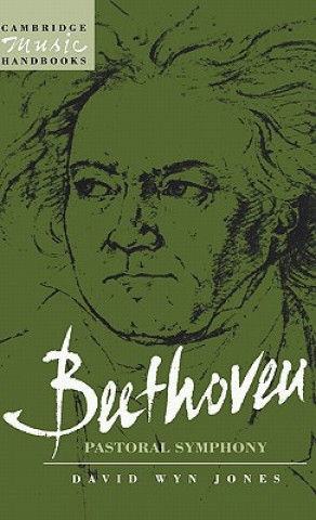 Carte Beethoven: The Pastoral Symphony David Wyn (University of Wales College of Cardiff) Jones