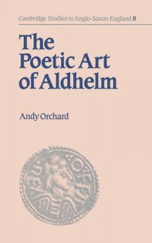 Carte Poetic Art of Aldhelm Andy Orchard