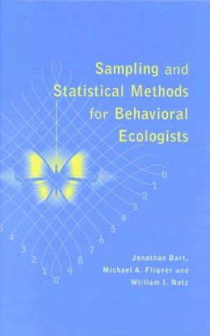 Könyv Sampling and Statistical Methods for Behavioral Ecologists Bart