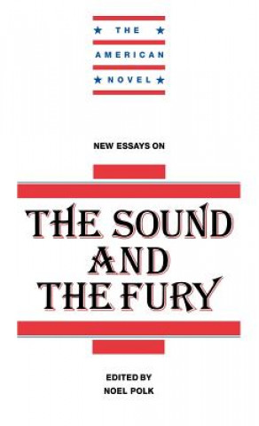 Buch New Essays on The Sound and the Fury Noel Polk