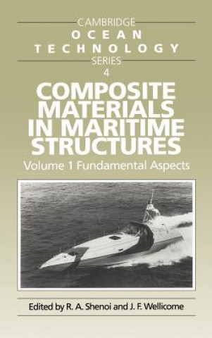 Buch Composite Materials in Maritime Structures: Volume 1, Fundamental Aspects R. A. ShenoiJ. F. Wellicome