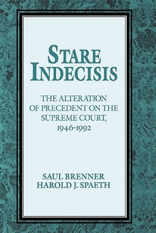 Carte Stare Indecisis Saul BrennerHarold J. Spaeth