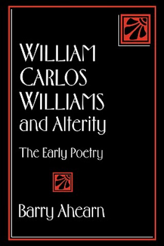 Könyv William Carlos Williams and Alterity Ahearn