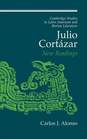 Book Julio Cortazar Carlos J. Alonso