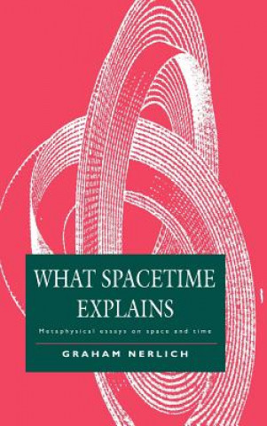 Buch What Spacetime Explains Graham Nerlich