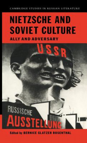 Carte Nietzsche and Soviet Culture Bernice Glatzer Rosenthal