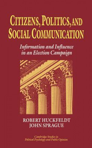 Buch Citizens, Politics and Social Communication R. Robert Huckfeldt