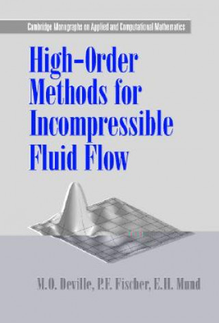 Könyv High-Order Methods for Incompressible Fluid Flow M. O. DevilleP. F. FischerE. H. Mund