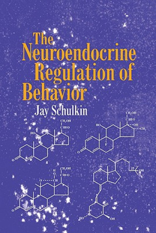 Książka Neuroendocrine Regulation of Behavior Schulkin