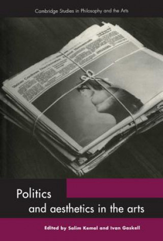 Livre Politics and Aesthetics in the Arts Salim Kemal