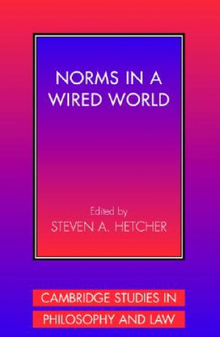 Carte Norms in a Wired World Steven A. Hetcher