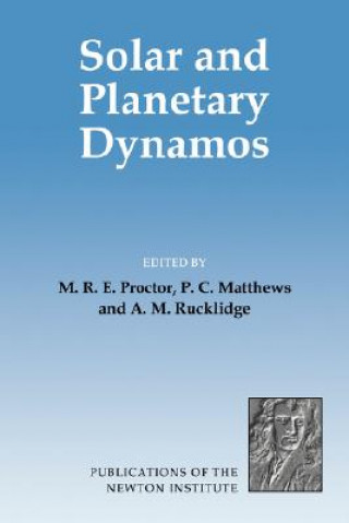 Книга Solar and Planetary Dynamos M. R. E. ProctorP. C. MatthewsA. M. Rucklidge