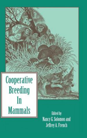 Carte Cooperative Breeding in Mammals Jeffrey A. French