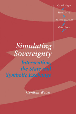 Kniha Simulating Sovereignty Cynthia (University of Leeds) Weber