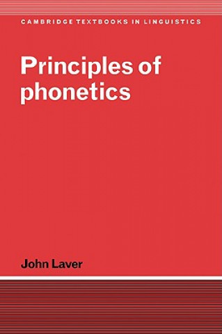 Livre Principles of Phonetics John (University of Edinburgh) Laver