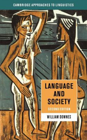 Książka Language and Society William (University of East Anglia) Downes