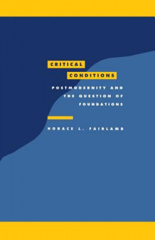 Książka Critical Conditions Horace L. (University of Houston) Fairlamb