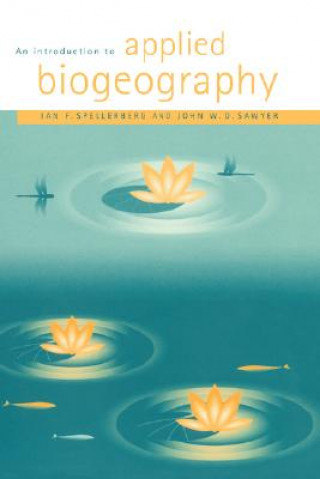 Kniha Introduction to Applied Biogeography Ian F. Spellerberg