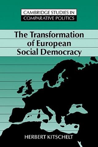 Kniha Transformation of European Social Democracy Kitschelt