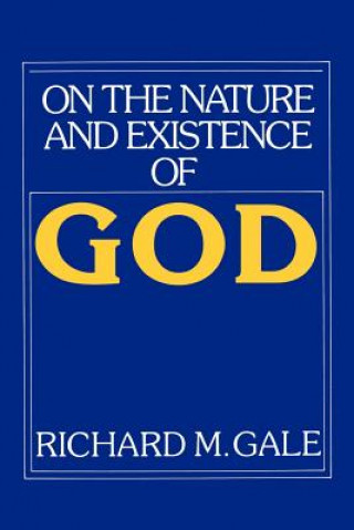 Książka On the Nature and Existence of God Richard M. Gale