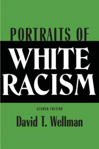 Kniha Portraits of White Racism Wellman