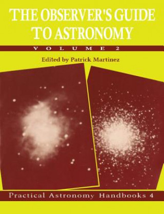 Könyv Observer's Guide to Astronomy: Volume 2 Patrick Martinez