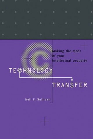 Kniha Technology Transfer Neil F. (Nuventures Ltd) Sullivan