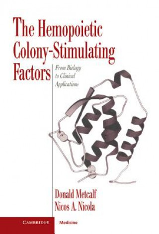 Książka Hemopoietic Colony-stimulating Factors Donald Metcalf