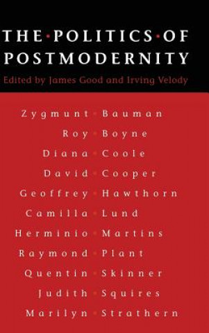 Könyv Politics of Postmodernity James M. M. Good