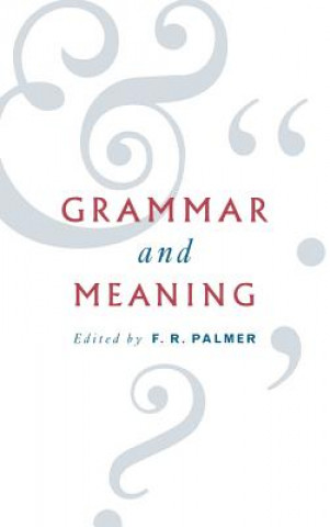 Carte Grammar and Meaning F. R. Palmer