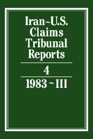 Carte Iran-U.S. Claims Tribunal Reports: Volume 4 J. C. Adlam